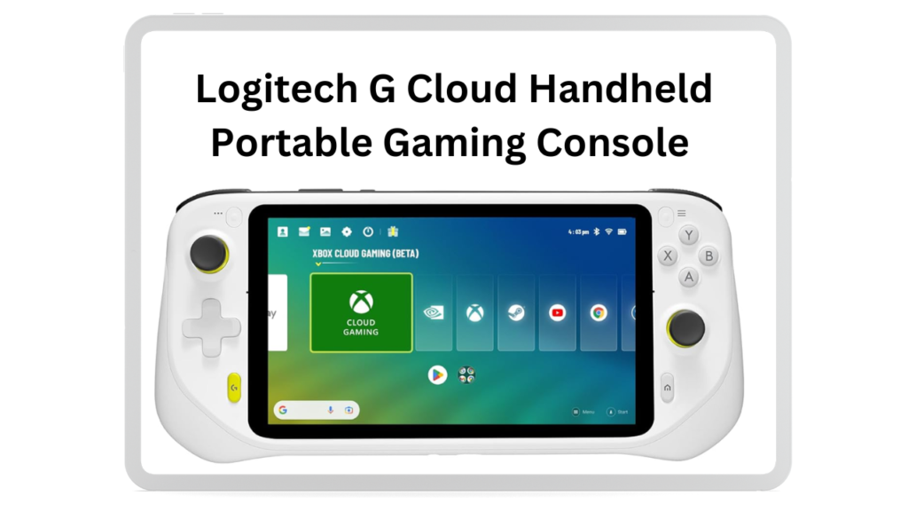 Experience Gaming on the Go with Logitech G Cloud Handheld Portable Gaming Console